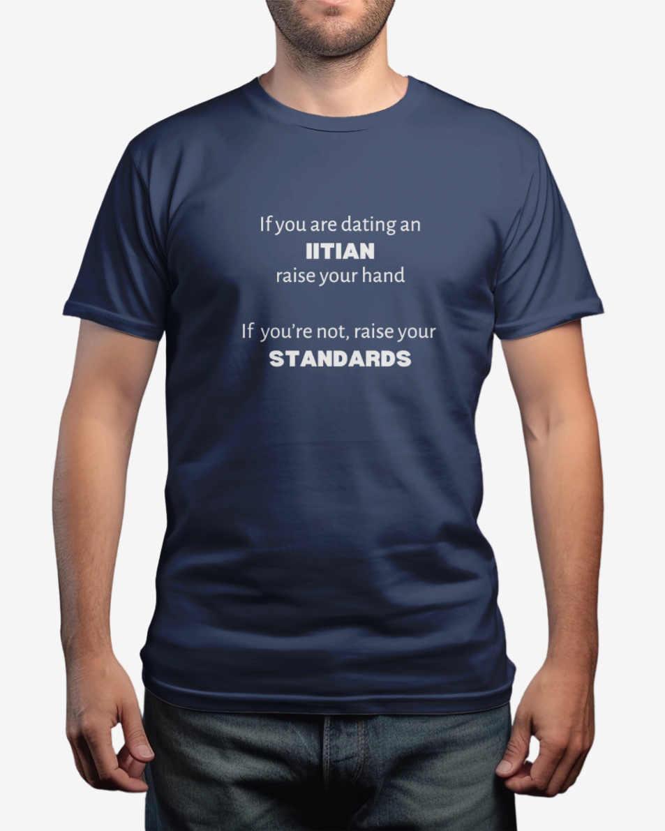 Dating an IITian | Round necked Unisex T-shirts