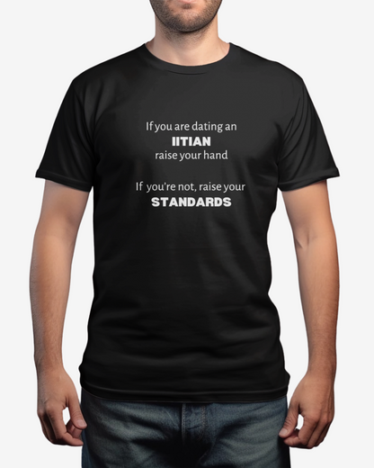 Dating an IITian | Round necked Unisex T-shirts